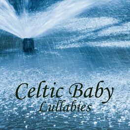 Album cover of Celtic Baby - Lullabies - Baby Music