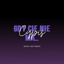 Album cover of Gdy cię nie ma... (feat. Cypis) [Biggy See Remix]