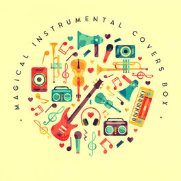 Album cover of Magical Instrumental Covers Box: Compilation of 15 Instrumental 2019 Covers of Very Popular Songs from Pop to Classical Music, Mel