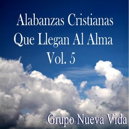 Album cover of Alabanzas Cristianas Que Llegan al Alma, Vol. 5