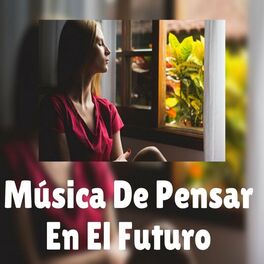 Album cover of Música de Pensar en el Futuro