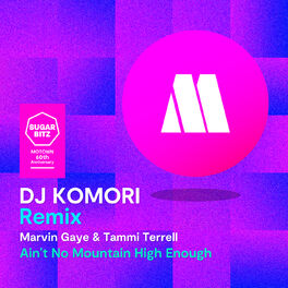 Album cover of Ain't No Mountain High Enough (DJ Komori Remix)