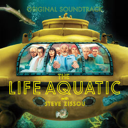 Album cover of The Life Aquatic with Steve Zissou (Original Motion Picture Soundtrack)