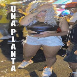 Album cover of Una Planta (feat. Moncholo La Vainilla)