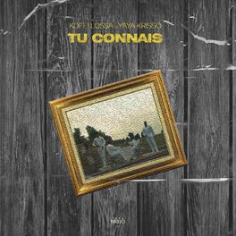 Album cover of Tu connais (feat. Yaya Krisso)