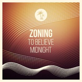 Album cover of Zoning to Believe Midnight