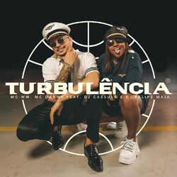  Turbulência (Com MC Danny, DJ Cassula, Dj Felipe Maia)