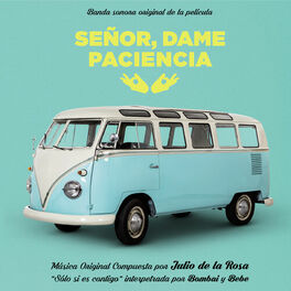 Album cover of Señor Dame Paciencia (Banda Sonora Original)