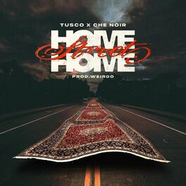Album cover of Home Street Home (feat. Che Noir & Weirdo)