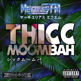 Album cover of Thicc Moombah