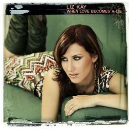 Album cover of When Love Becomes A Lie