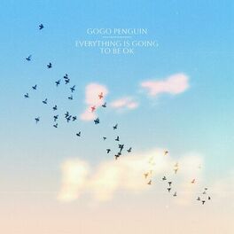 Album cover of Everything Is Going to Be OK