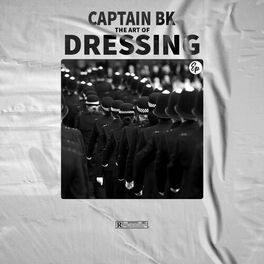 Album cover of Captain Bk The art of Dressing Ep