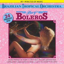 Album cover of Brazilian Tropical Orchestra Plays Boleros