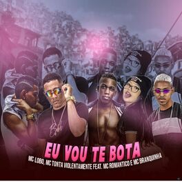 Album cover of Eu Vou Te Bota (Brega Funk)