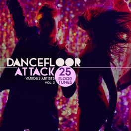 Album cover of Dancefloor Attack, Vol. 2 (25 Floor Tunes)