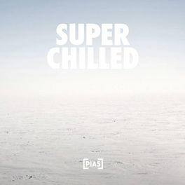 Album cover of Super Chilled