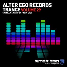 Album cover of Alter Ego Trance, Vol. 29: Mixed By Jimmy Chou
