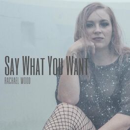 Album cover of Say What You Want