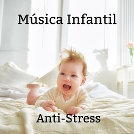 Album cover of Música Infantil Anti-Stress: Ajudar a Colocar o Bebê para Dormir, Acalmar o Bebê, Acalmar o Choro do Recém-Nascido
