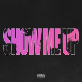 Album cover of Show Me Up