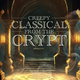 Album cover of Creepy Classical from the Crypt