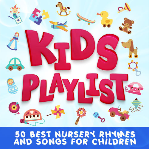 Nursery Rhymes - Kids Playlist (50 Best Nursery Rhymes and Songs for ...