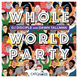 Album cover of Whole World Party (Deez Raw Life Remix)