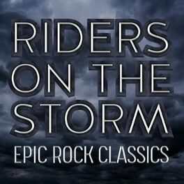 Album cover of Riders on the Storm - Epic Rock Classics