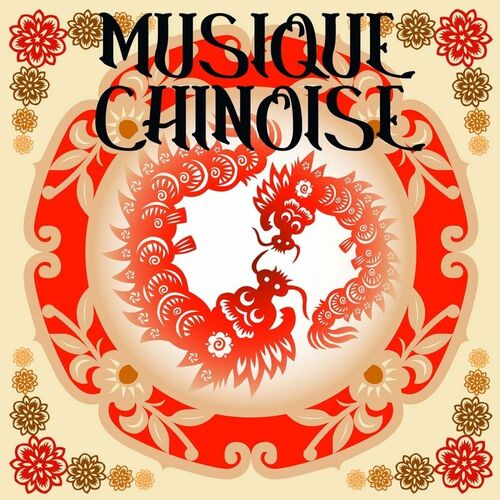 Musique Chinoise Académie - Musique chinoise et mélodies de la musique orientale: lyrics and 