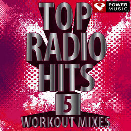 Album cover of Top Radio Hits 5 Workout Mixes