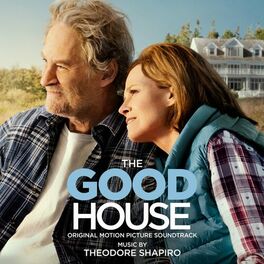 Album cover of The Good House (Original Motion Picture Soundtrack)