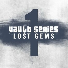 Album cover of Vault Series Lost Gems, Pt. 1