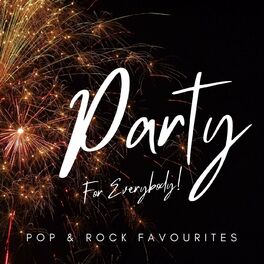 Album cover of Party For Everybody! Pop & Rock Favourites