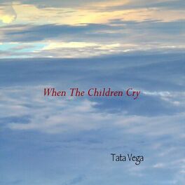 Album cover of When The Children Cry