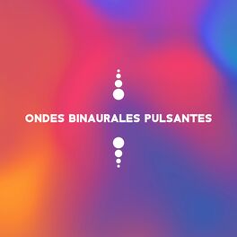 Album cover of Ondes binaurales pulsantes: Musique pour exercices en sophrologie du sommeil