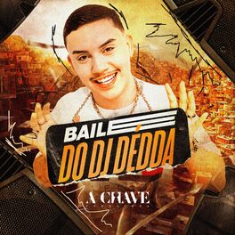 Album cover of Baile do Dj Dédda