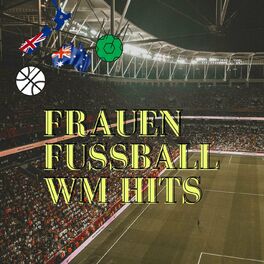Album cover of Frauen Fussball WM Hits