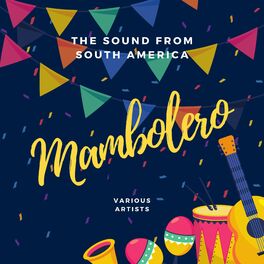 Album cover of Mambolero (The Sound Of South America)