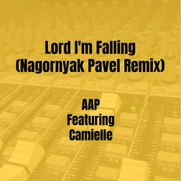 Album cover of Lord I'm Falling (Nagornyak Pavel Remix)
