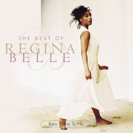 Album cover of Baby Come To Me: The Best Of Regina Belle