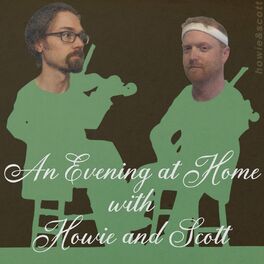 Album cover of An Evening at Home with Howie and Scott
