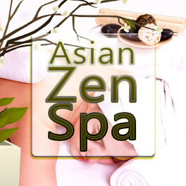 Album cover of Asian Zen Spa – Relaxation Meditation, Yoga Practice, Sound Therapy Flutes Relaxation, Restful Sleep, Wellness & Spa, New Age Back
