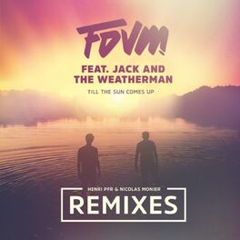 Album cover of Till the Sun Comes Up (The Remixes)