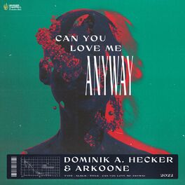 Album cover of Can You Love Me Anyway