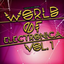 Album cover of World of Electronica, Vol. 1