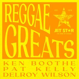 Album cover of Reggae Greats: Ken Boothe, Pat Kelly & Delroy Wilson