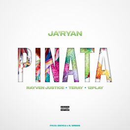 Album cover of Pinata (feat. Rayven Justice, Teray & 12Play)