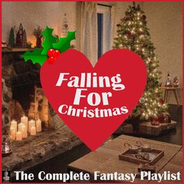 Album cover of Falling For Christmas- The Complete Fantasy Playlist