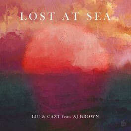 Album cover of Lost At Sea (feat. AJ Brown)